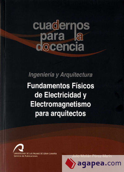 Fundamentos Físicos de Electricidad y Electromagnetismo para arquitectos