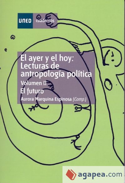 El ayer y el hoy: lecturas de antropología política. El futuro. Vol-II