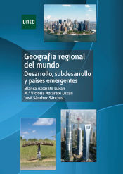 Portada de Geografía regional del mundo. Desarrollo, subdesarrollo y países emergentes