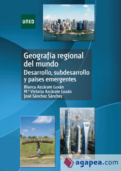 Geografía regional del mundo. Desarrollo, subdesarrollo y países emergentes