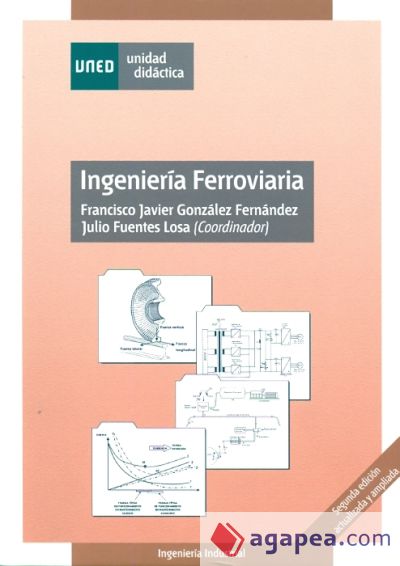 Ingeniería ferroviaria. Segunda edición actualizada y ampliada