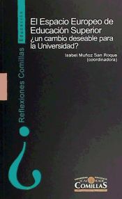 Portada de El Espacio Europeo de Educación Superior ¿un cambio deseable para la Universidad?