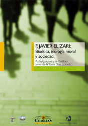 Portada de F. Javier Elizari: bioética, teología moral y sociedad