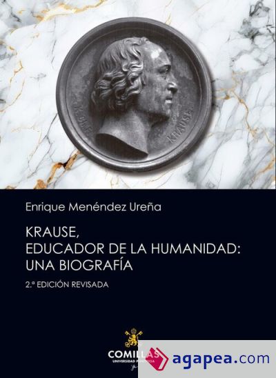Krause, educador de la humanidad: Una biografía