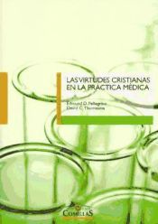 Portada de Las virtudes cristianas en la práctica médica