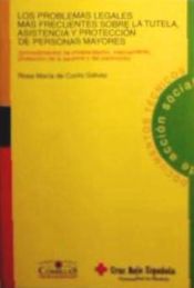 Portada de Problemas legales más frecuentes sobre la tutela, asistencia y protección de personas mayores, Los