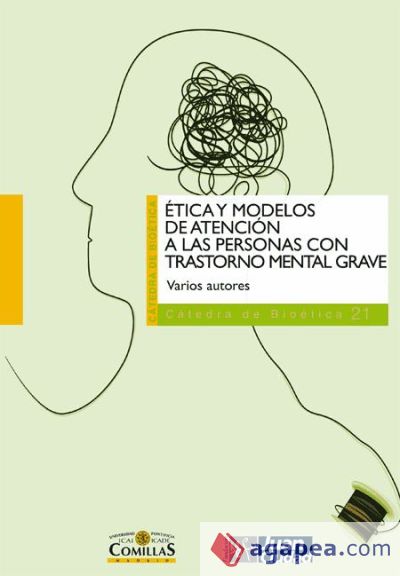 Ética y modelos de atención a las personas con trastorno mental grave