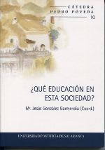 Portada de &iquest;Qu&eacute; educaci&oacute;n en esta sociedad?