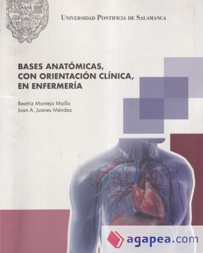 BASES ANATÓMICAS, CON ORIENTACIÓN CLÍNICA, EN ENFERMERÍA