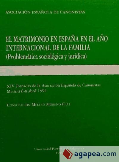 El matrimonio en España en el año internacional de la familia