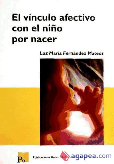 El vínculo afectivo con el niño por nacer