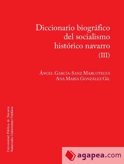 Diccionario biográfico del socialismo navarro (III)