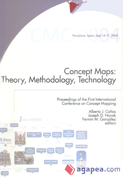 Primer Congreso de Mapas Conceptuales. Concept Maps: Theory, Methodology, Technology