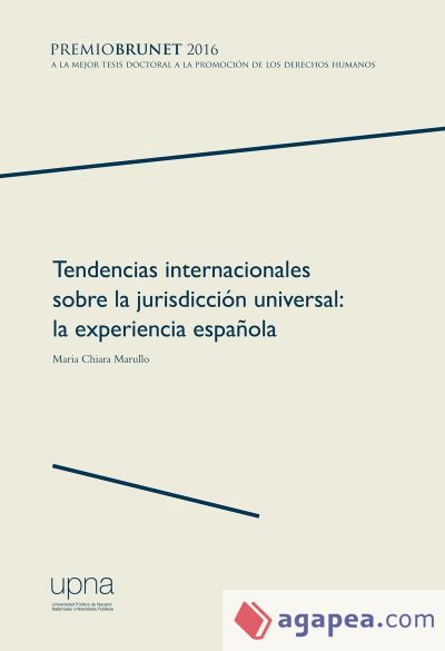 Tendencias internacionales sobre la jurisdicción universal. La experiencia española