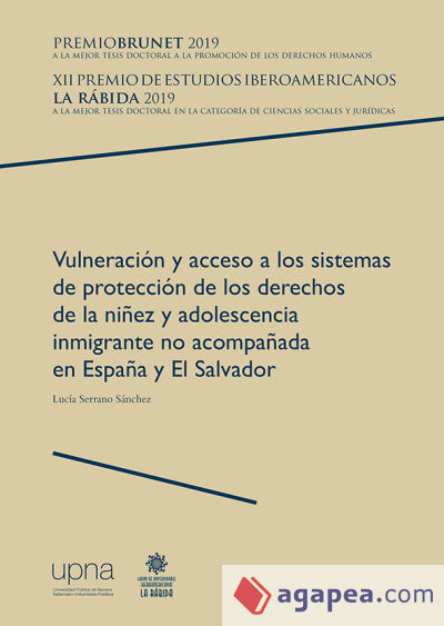 Vulneración y acceso a los sistemas de protección de los derechos de la niñez y adolescencia inmigrante no acompañada en España y El Salvador