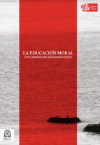 Portada de La educación moral: un camino de humanización (Ebook)