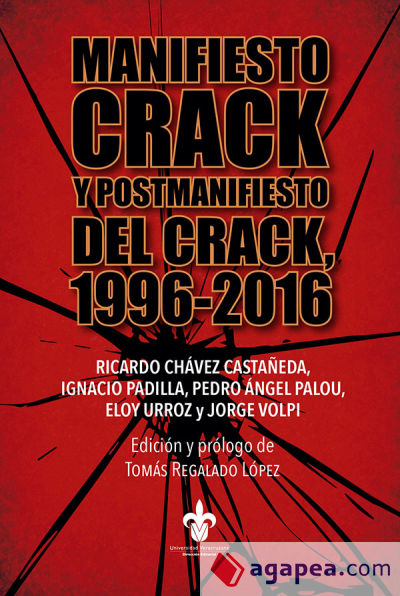 Manifiesto Crack y postmanifiesto del Crack 1996-2016