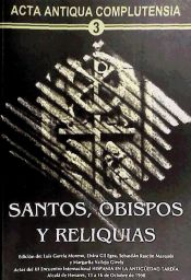 Portada de Acta antiqua complutensia, santos obispos y reliquias