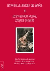 Portada de Archivo Histórico Nacional Consejo de Inquisición Textos para la Historia del español XII