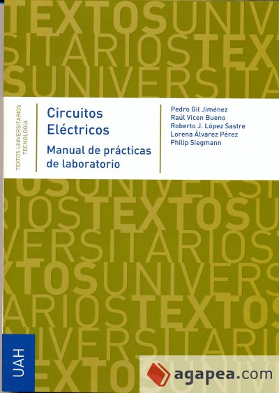 Circuitos eléctricos. Manual de prácticas de laboratorio