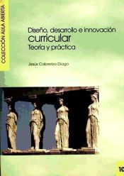 Portada de Diseño, desarrollo e innovación curricular: teoría y práctica