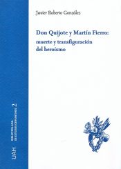 Portada de Don Quijote y Martín Fierro: muerte y transfiguración del heroísmo