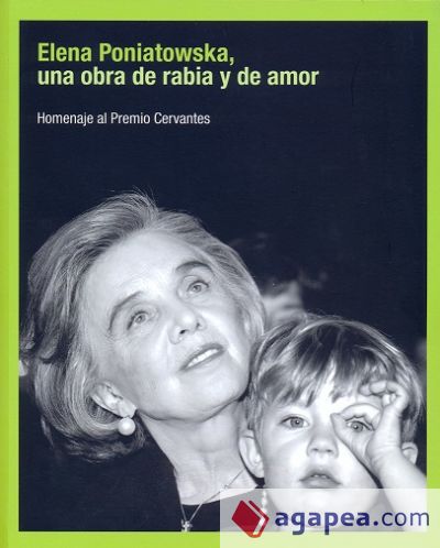 Elena Poniatowska, una obra de rabia y de amor