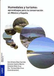 Portada de Humedales y turismo: aprendizajes para la conservación en México y España