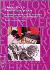Portada de I.Parasitologia Aplicada V. Estudios.Ultraestructurales en Parasitologia:Microscopía Electronica de Transmisión