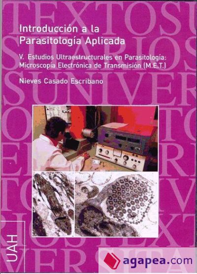 I.Parasitologia Aplicada V. Estudios.Ultraestructurales en Parasitologia:Microscopía Electronica de Transmisión