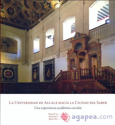 La Universidad de Alcalá hacia la Ciudad del Saber