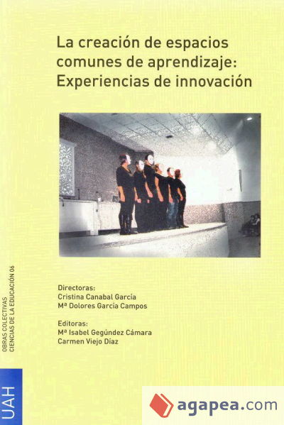 La creación de espacios comunes de aprendizaje: Experiencias innovadoras