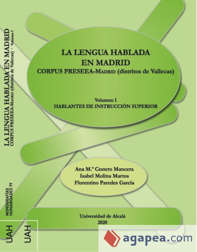 La lengua hablada en Madrid: Corpus Preseea-Madrid (distritos de Vallecas). Hablantes de Instrucción Superior