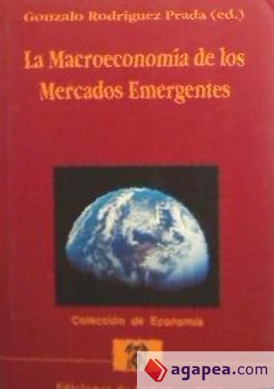 La macroeconomía de los mercados emergentes