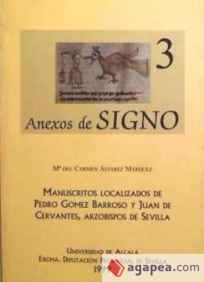 Manuscrito localizados de Pedro Gómez Barroso y Juan de Cervantes: arzobispos de Sevilla