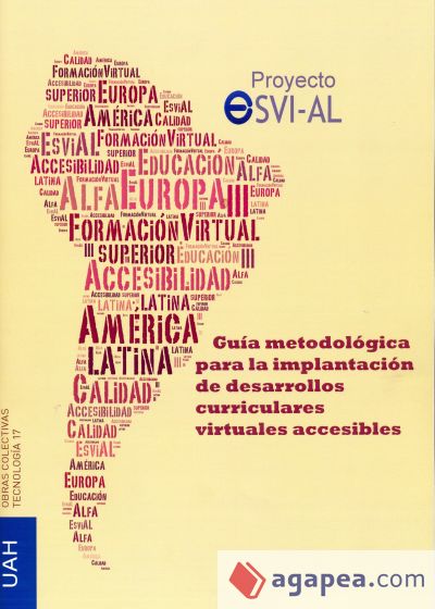 Proyecto ESVI-AL: Guía metodológica para la implantación de desarrollos curriculares virtuales accesibles