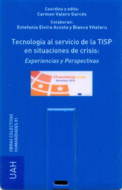 Portada de Tecnología al servicio de la TISP en situaciones de crisis: Experiencias y Perspectivas