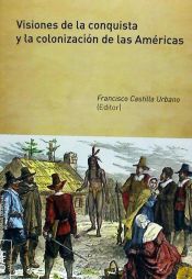 Portada de Visiones de la conquista y la colonización de las Américas