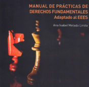 Portada de Manual de prácticas de derechos fundamentales : adapado al EEES