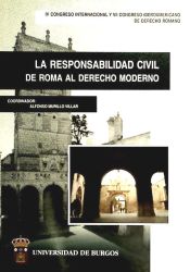 Portada de La responsabilidad civil. De Roma al derecho moderno