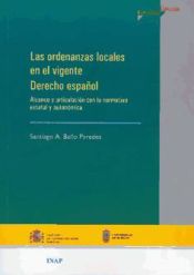 Portada de Las ordenanzas locales en el vigente derecho español. Alcance y articulación con la normativa estatal y autonómica