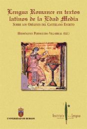Portada de Lengua romance en textos latinos de la edad media. Sobre los orígenes del castellano escrito