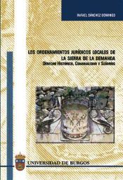 Portada de Los ordenamientos jurídicos locales de la Sierra de la Demanda. Derecho Histórico, señoríos y comunalismo