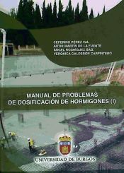 Portada de Manual de problemas de dosificación de hormigones (I)