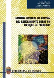 Portada de Modelo integral de gestión del conocimiento desde un enfoque de procesos