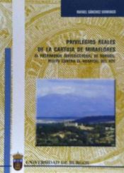 Portada de Privilegios reales de la Cartuja de Miraflores. El patrimonio Jurisdiccional de Burgos. Pleito contra el Hospital del Rey