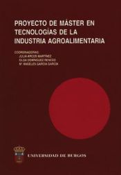 Portada de Proyecto de Master en ""Tecnologías de la Industria Agroalimentaria""