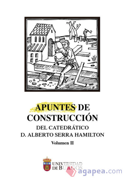 Apuntes de construcción del catedrático Alberto Serra Hamilton (volumen 2)