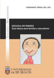 Portada de Escuela de padres. Guía básica para familias y educadores