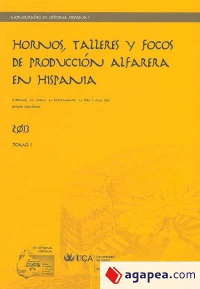 Hornos, talleres y focos de producción alfarera en Hispania. Tomo I